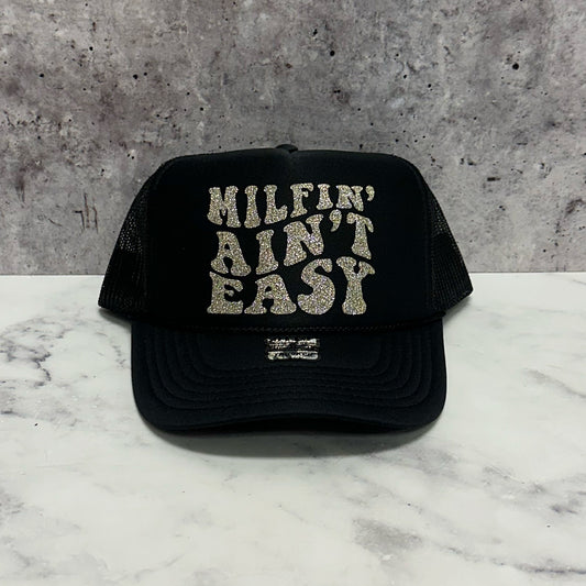 Milfin' Ain't Easy Trucker Hat