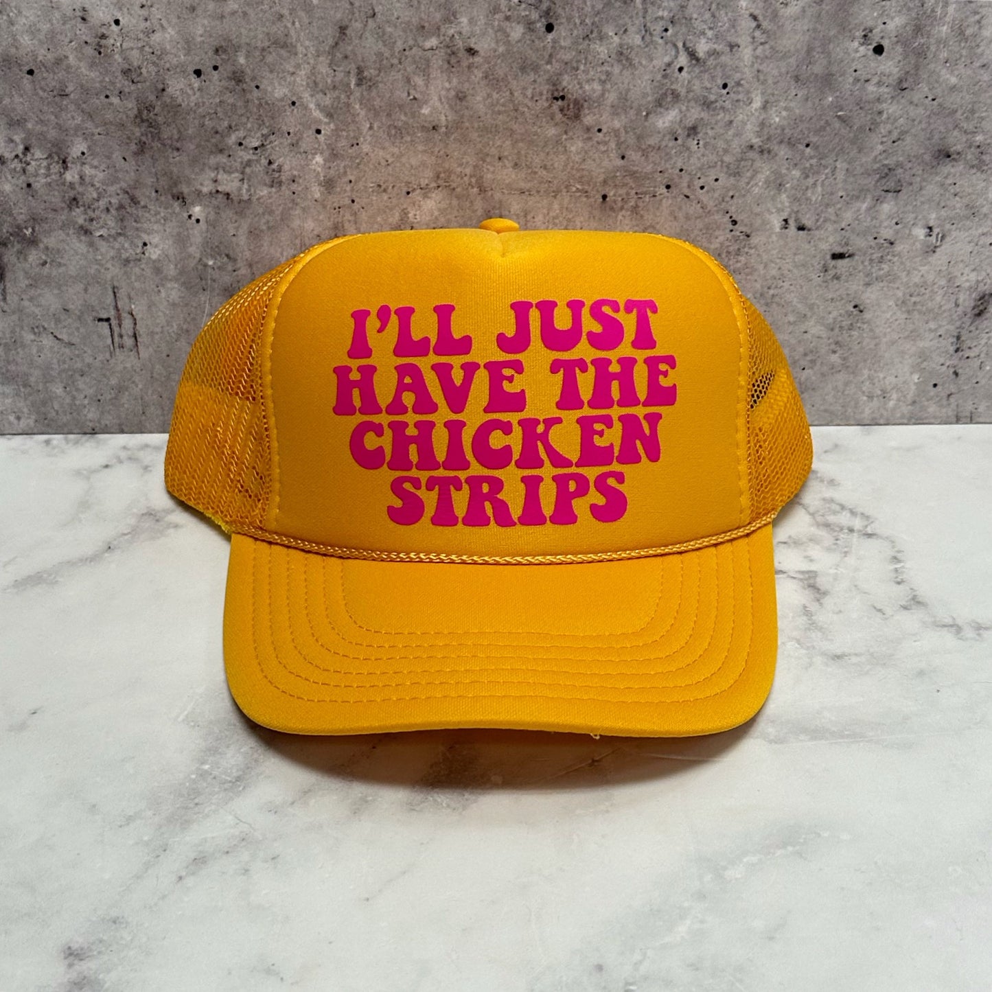 I'll Just Have The Chicken Strips Trucker Hat
