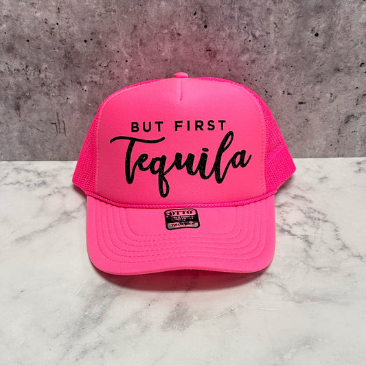 But First Tequila Trucker Hat