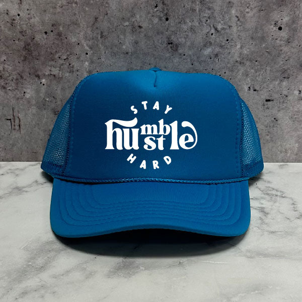 Stay Humble Hustle Hard Trucker Hat