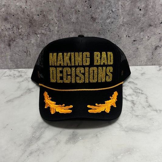 Making Bad Decisions Trucker Hat