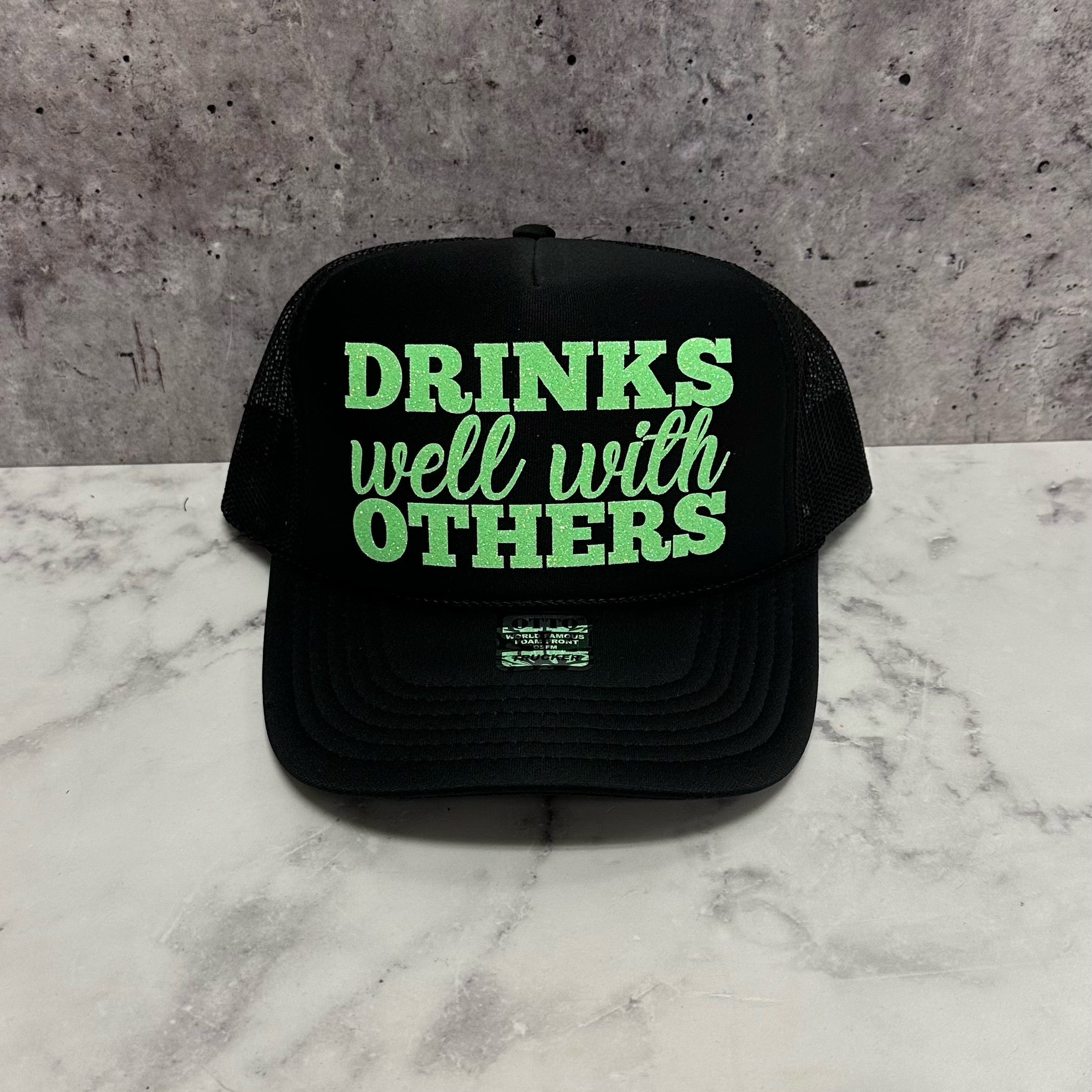 Drinks Well With Others Trucker Hat