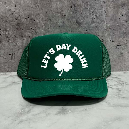 Lets Day Drink Clover Trucker Hat