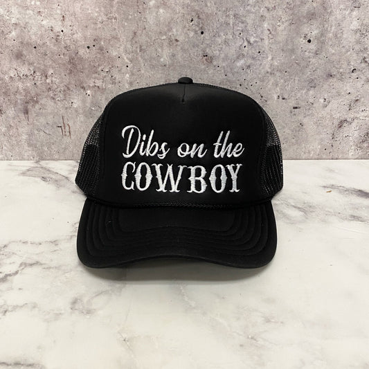 Dibs on Cowboy Embroidered Trucker Hat