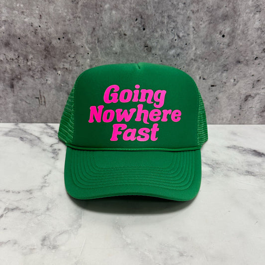 Going Nowhere Fast Trucker Hat