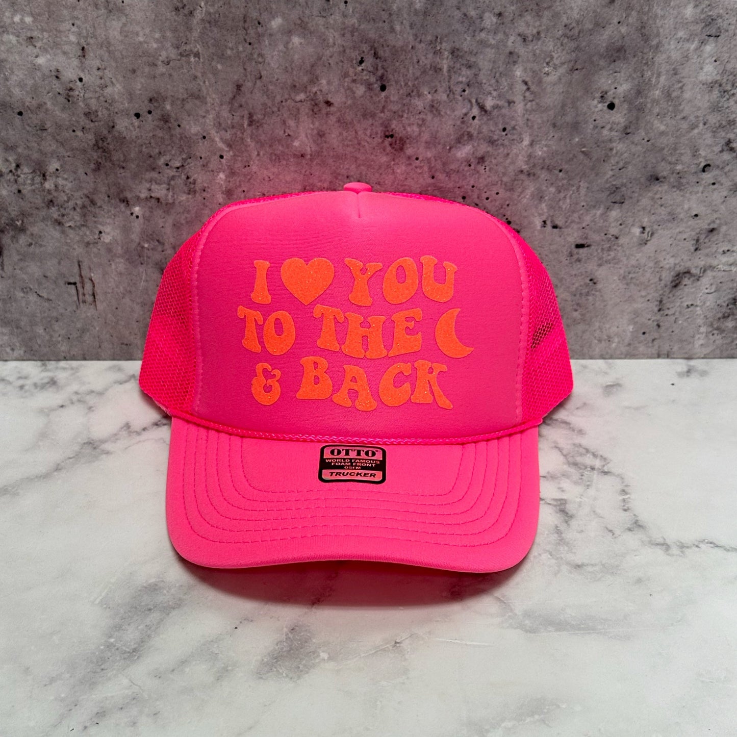 I Love You To The Moon & Back Trucker Hat