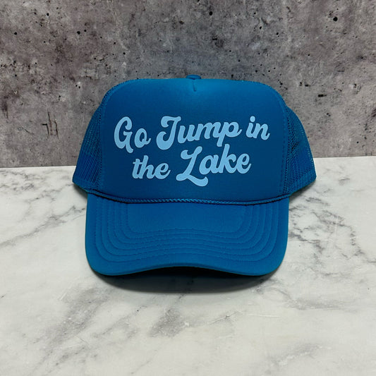 Go Jump in the Lake Trucker Hat