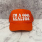 I'm a cool Realtor Trucker Hat