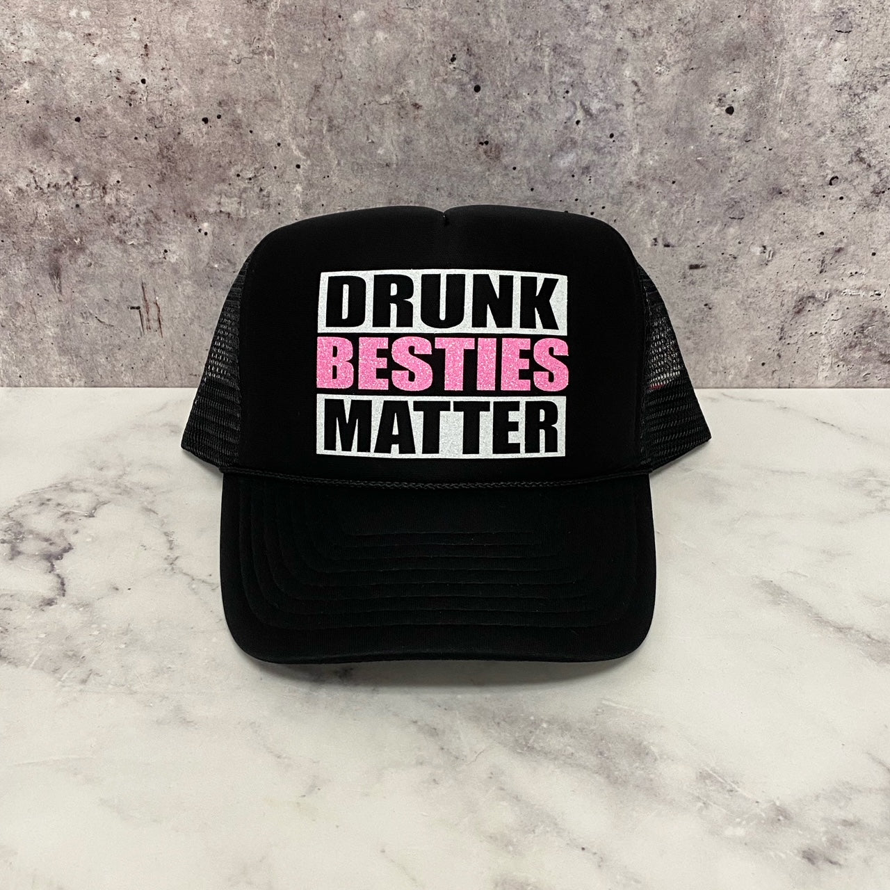 Drunk Besties Matter Trucker Hat