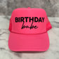 Birthday Babe Trucker