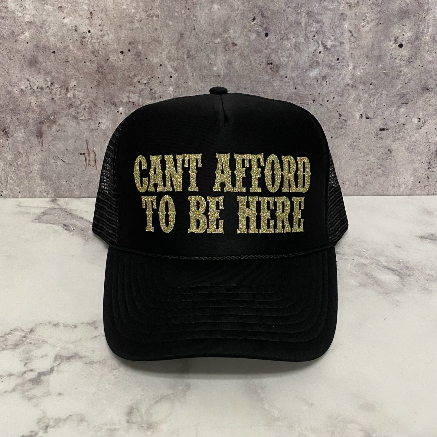 Cant Afford To Be Here Trucker
